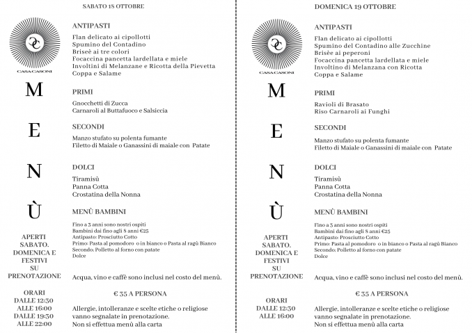 Sabato 18 Pranzo e Cena e Domenica 19 Ottobre a Pranzo - CASA CASONI